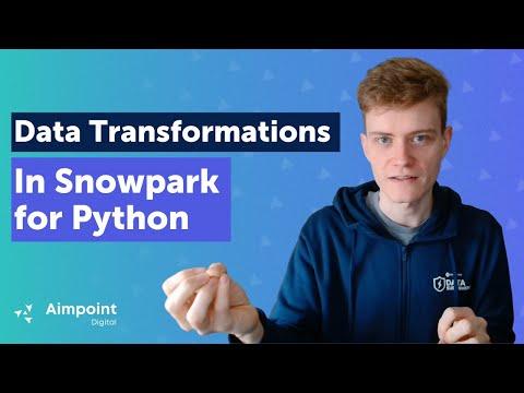 Intermediate Data Transformations in Snowpark for Python | Snowflake Tutorial