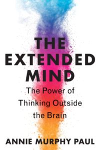 Libro Recuros Humanos recomendado: the extended mind: the power of thinking outside the brain.