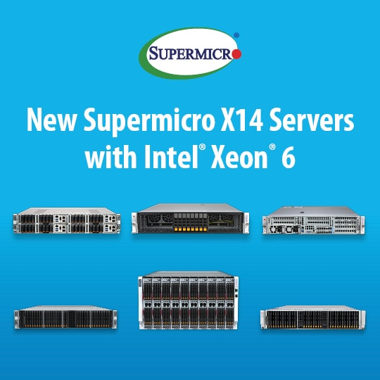 Supermicro X14 Servers.